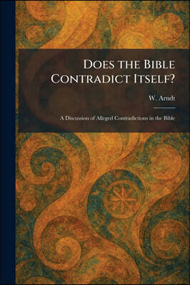 Does the Bible Contradict Itself?
