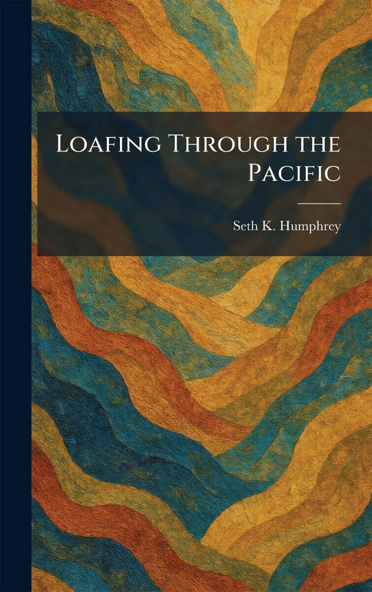 Loafing Through the Pacific