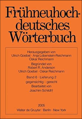 Fruhneuhochdeutsches Worterbuch. Band 6, Lieferung 2: Gegensichtig - Gerecht