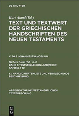 Text Und Textwert Der Griechischen Handschriften Des Neuen Testaments, Band 1, Teststellenkollation Der Kapitel 1-10