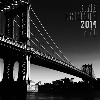 King Crimson — 2014 NYC 앨범 커버