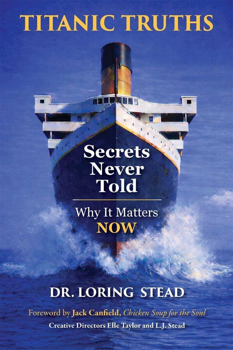 Titanic Truths-Secrets Never Told
