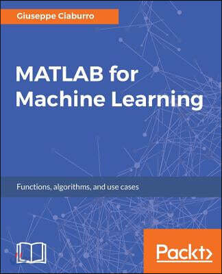 MATLAB for Machine Learning