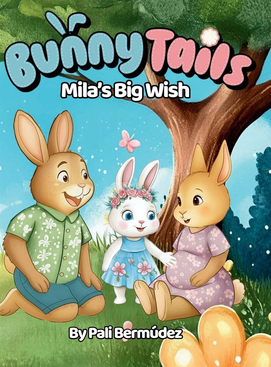 Bunny Tails Mila's Big Wish