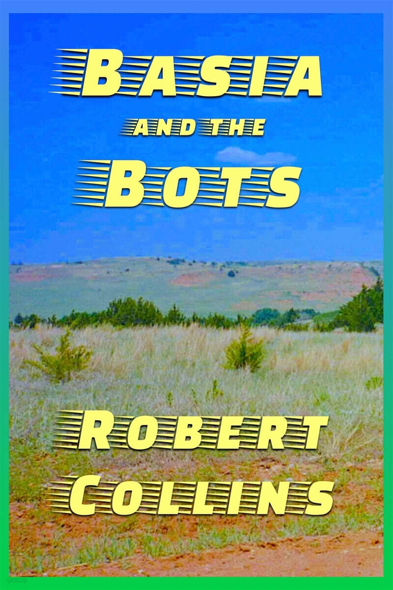 Basia and the Bots