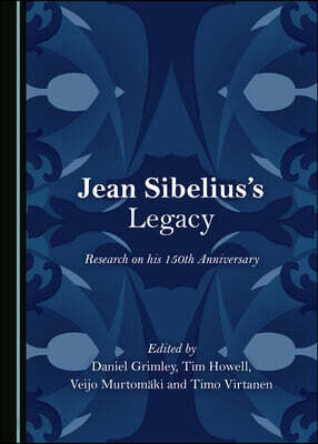 Jean Sibelius's Legacy: Research on His 150th Anniversary