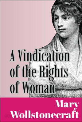 A Vindication of the Rights of Woman