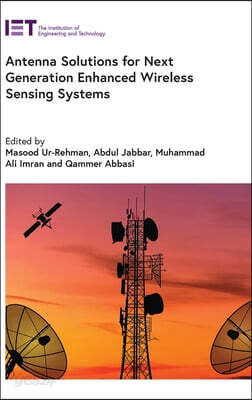 Antenna Solutions for Next Generation Enhanced Wireless Sensing Systems