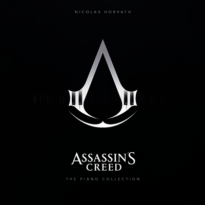 Nicolas Horvath — 어쌔신 크리드 (Assassin's Creed: the Piano Collection) - Nicolas Horvath 앨범 커버