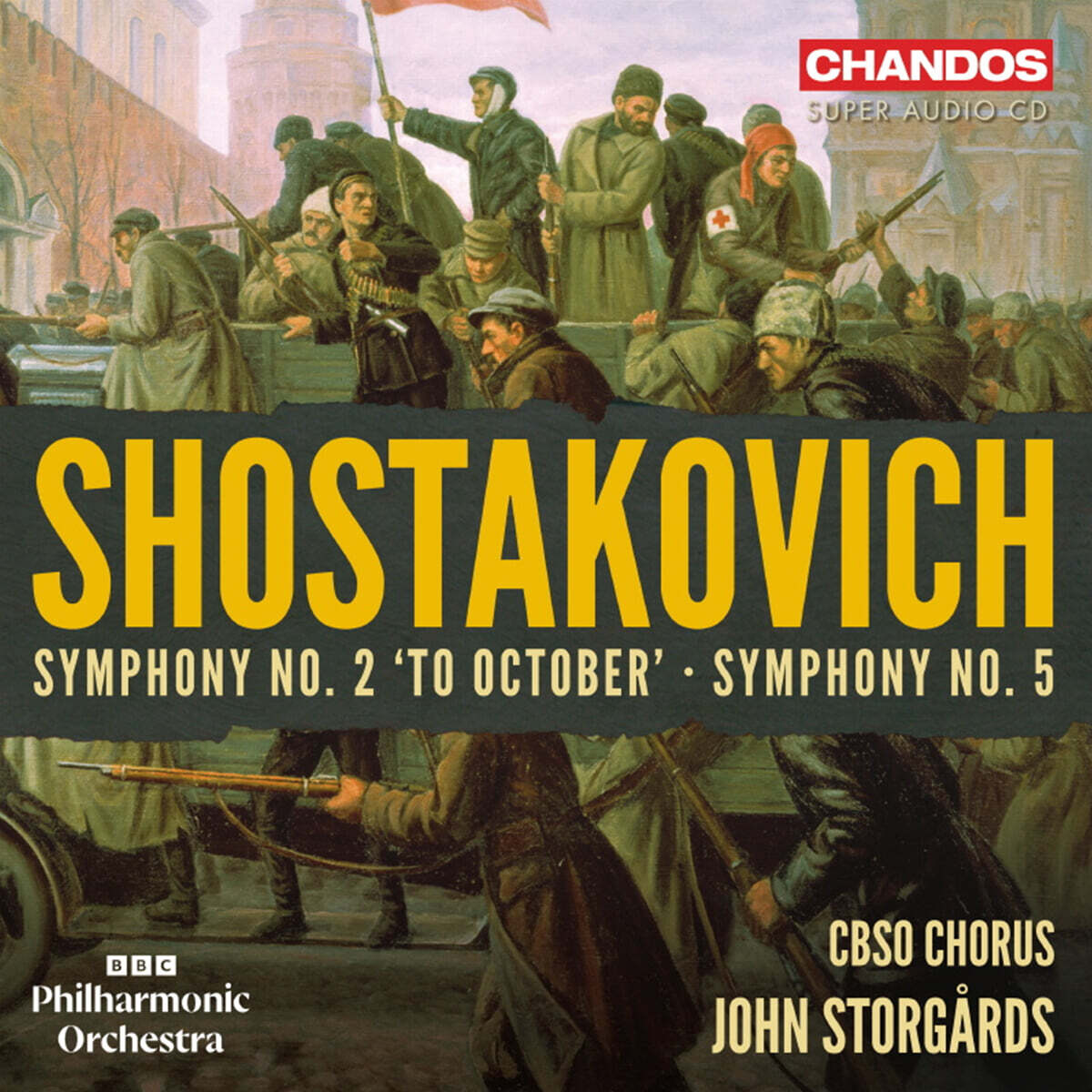 John Storgards 쇼스타코비치: 교향곡 2번 ‘10월 혁명에 바침’ &amp; 교향곡 5번 (Shostakovich - Symphony No. 2 `to October`, Symphony No. 5 Op.47) [SACD Hybrrid]