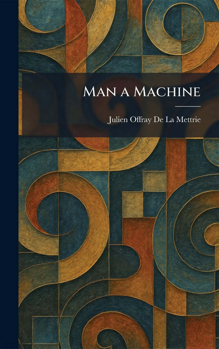 Man a Machine