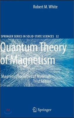 Quantum Theory of Magnetism: Magnetic Properties of Materials