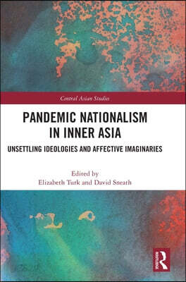 Pandemic Nationalism in Inner Asia