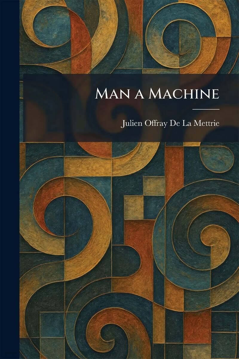 Man a Machine