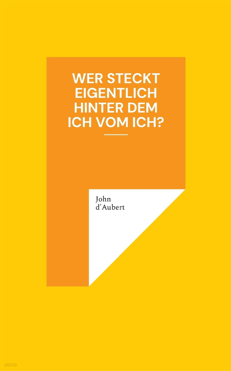 Wer steckt eigentlich hinter dem Ich vom Ich?