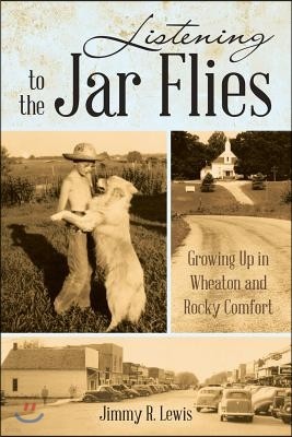 Listening to the Jar Flies: Growing Up in Wheaton and Rocky Comfort