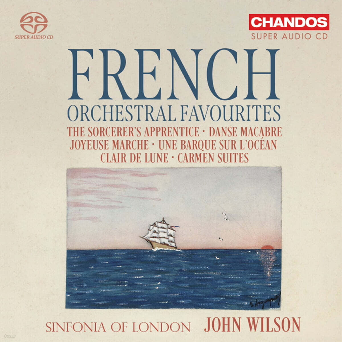 프랑스 관현악 명곡집 (French Orchestral Favourites) [SACD Hybrid]