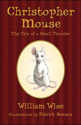 [중고-상] Christopher Mouse: The Tale of a Small Traveler