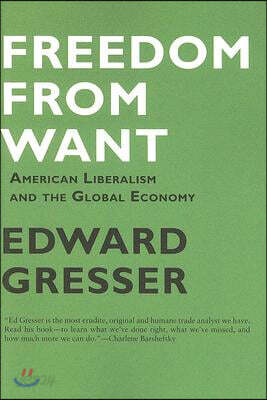 Freedom from Want: American Liberalism and the Global Economy