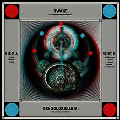 Rwake — Xenoglossalgia: The Last Stage Of Awareness 앨범 커버