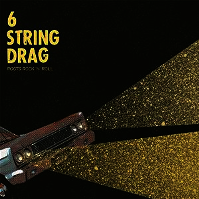 6 String Drag — Roots Rock 'N' Roll 앨범 커버