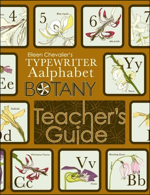 Eileen Chevalier's Typewriter Aalphabet Botany Teacher's Guide