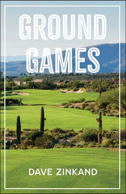 Ground Games: An Inside Look at Golf Course Design