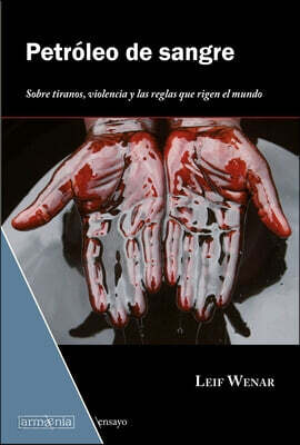 Petróleo de Sangre / Blood Oil