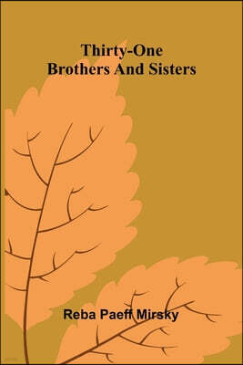 Alpha Edition Thirty-one brothers and sisters