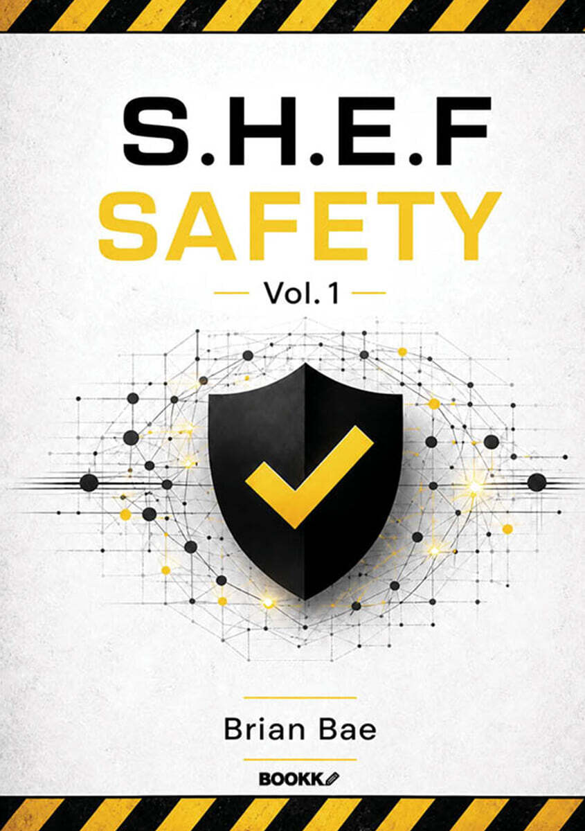 SHEF SAFETY Vol.1