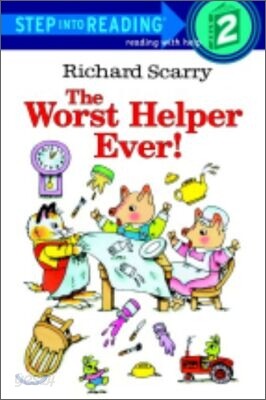 Step Into Reading 2 : The Worst Helper Ever !