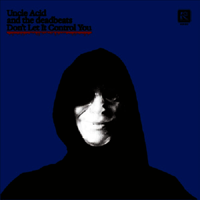 Uncle Acid & The Deadbeats — Don't Let It Control You 앨범 커버