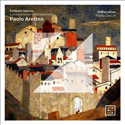 거룩한 토요일 - 파올로 아레티노: 애가와 응답성가 (Sabbato Sancto - Paolo Aretino: Lamentationes Et Responsoria)(CD) - Paolo Da Col