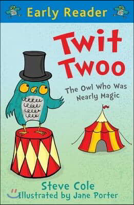 Early Reader: Twit Twoo