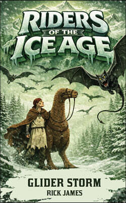 Riders Of The Ice Age - Glider Storm