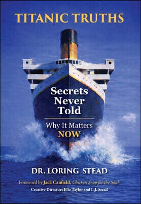 Titanic Truths-Secrets Never Told