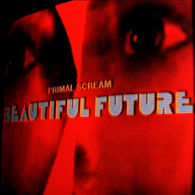 Primal Scream — Beautiful Future 앨범 커버