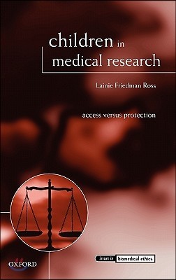 Children in Medical Research: Access Versus Protection