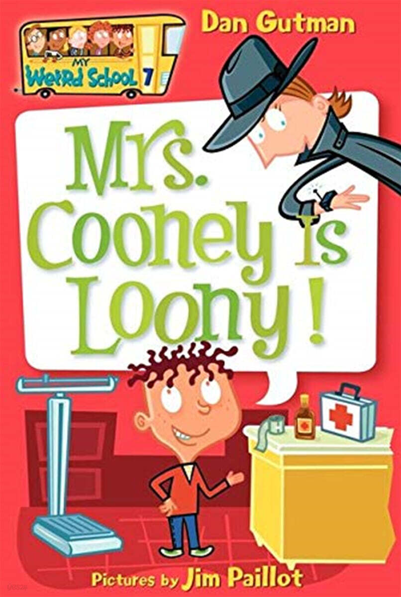 My Weird School #7 : Mrs. Cooney Is Loony!