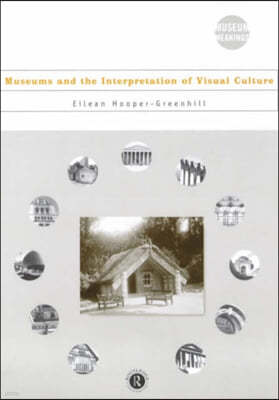 Museums and the Interpretation of Visual Culture