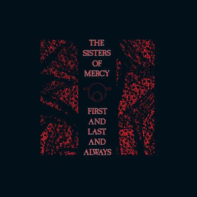 The Sisters Of Mercy — First and Last and Always 앨범 커버