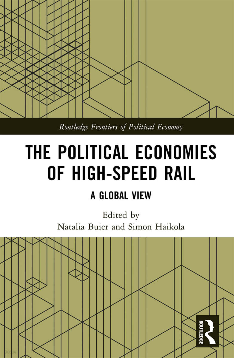 Political Economies of High-Speed Rail