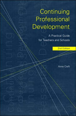 Continuing Professional Development: A Practical Guide for Teachers and Schools