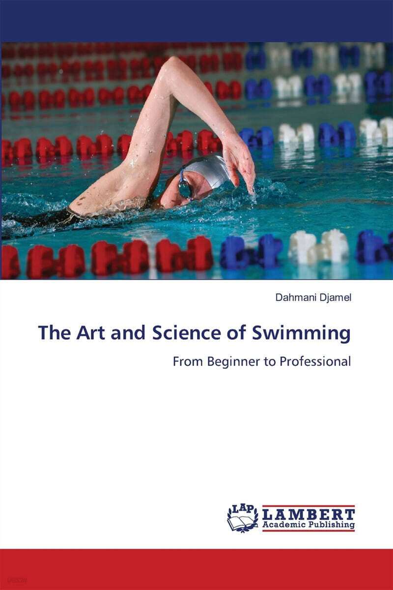 The Art and Science of Swimming