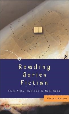 Reading Series Fiction: From Arthur Ransome to Gene Kemp