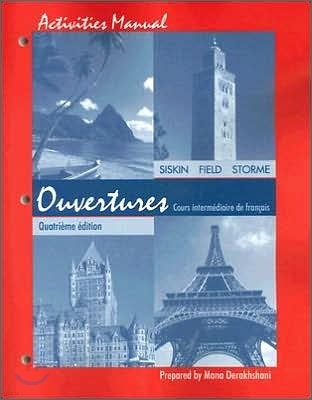 Ouvertures, Workbook/Lab Manual: Cours Intermediaire de Francais