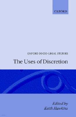 The Uses of Discretion