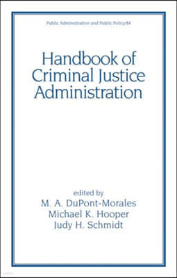 Handbook of Criminal Justice Administration