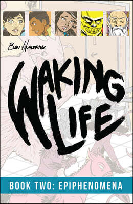 Waking Life: Epiphenomena