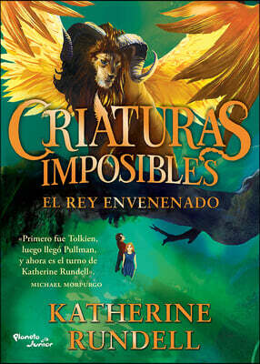 Criaturas Imposibles 2. El Rey Envenenado / Impossible Creatures 2.the Poisoned King